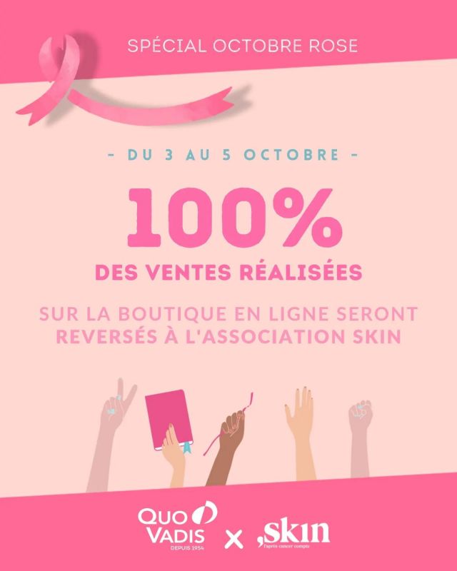 SKIN & QUO VADIS 💗 Du 3 au 5 Octobre, nous nous engageons à reverser 100% de nos ventes réalisées sur notre boutique en ligne, au profit de l'@association_skin! Nous sommes fiers et heureux de nous associer à l'association Skin afin de soutenir et d'accompagner les personnes touchées par le cancer. Cette opération inédite durant Octobre Rose, est une belle occasion de se faire plaisir et d’unir nos forces pour faire face à la maladie et surtout, préparer l’après.  @association_skin entoure les personnes dans la reconstruction après le cancer à travers des défis artistiques et sportifs afin de recréer des moments de dépassement et de recréation de soi.  • Pour participer : rendez-vous sur quovadis1954.com/eshop/ (lien dans la BIO) 🎀 • Pour soutenir l'association : rendez-vous sur leur site associationskin.org 🎀 #octobrerose #engagement #soutien #association #aprescancer #association_skin #quovadisfrance